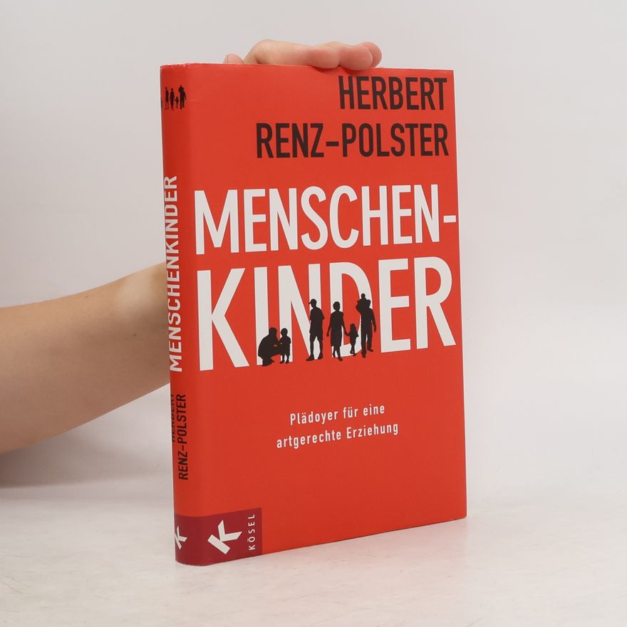 Herbert Renz-Polster Menschenkinder