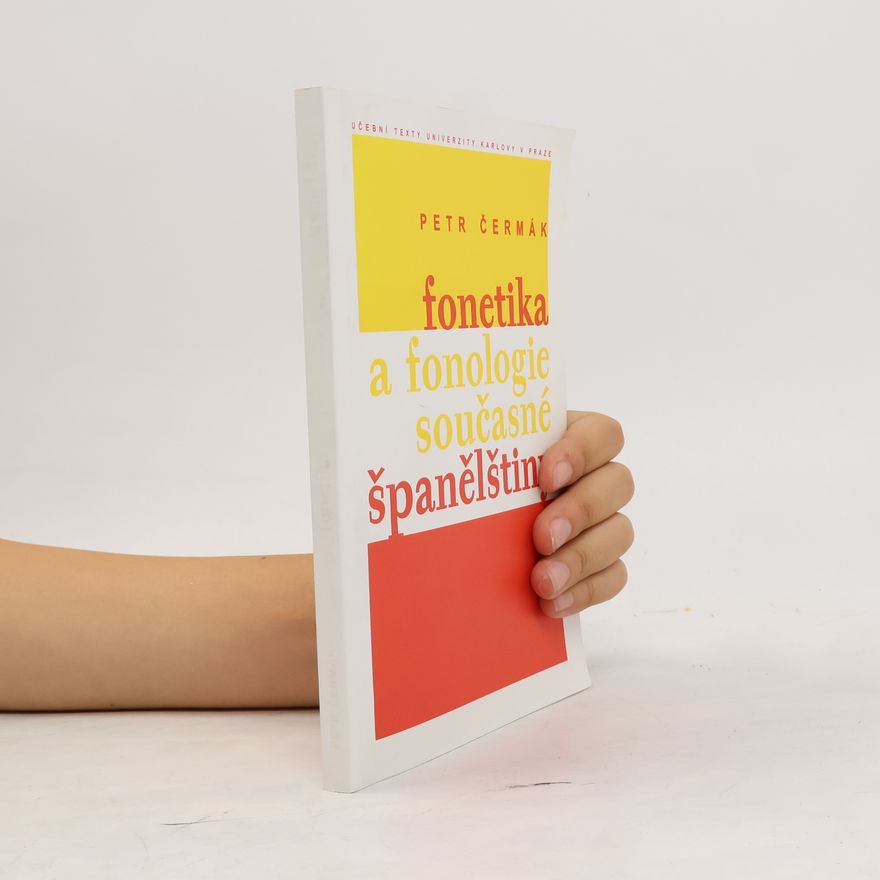 Petr Čermák Fonetika a fonologie současné španělštiny