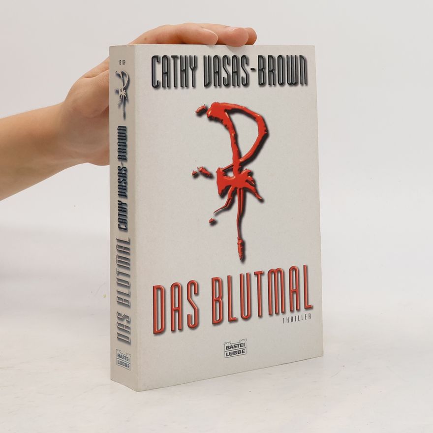 Cathy Vasas-Brown Das Blutmal