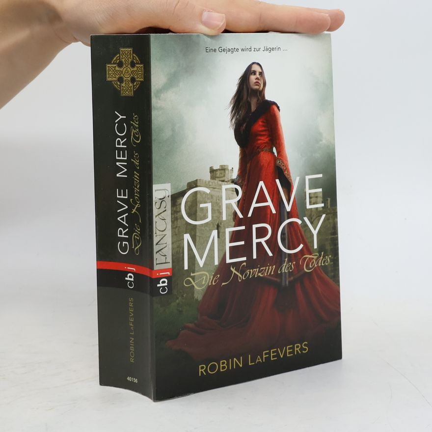 Robin LaFevers Grave mercy - die Novizin des Todes