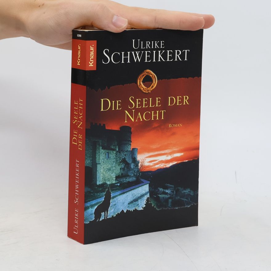 Ulrike Schweikert Die Seele der Nacht