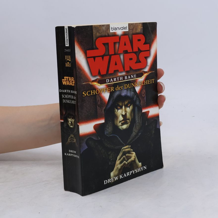 Drew Karpyshyn Star Wars. Darth Bane. Schöpfer der Dunkelheit