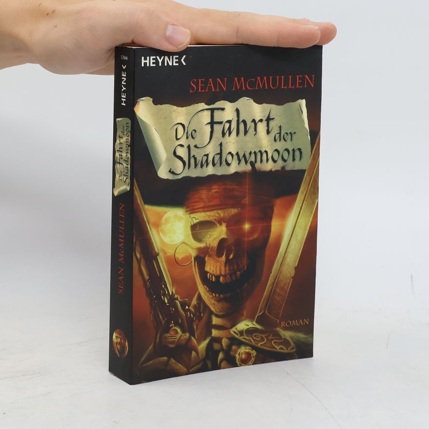 Sean McMullen Die Fahrt der Shadowmoon
