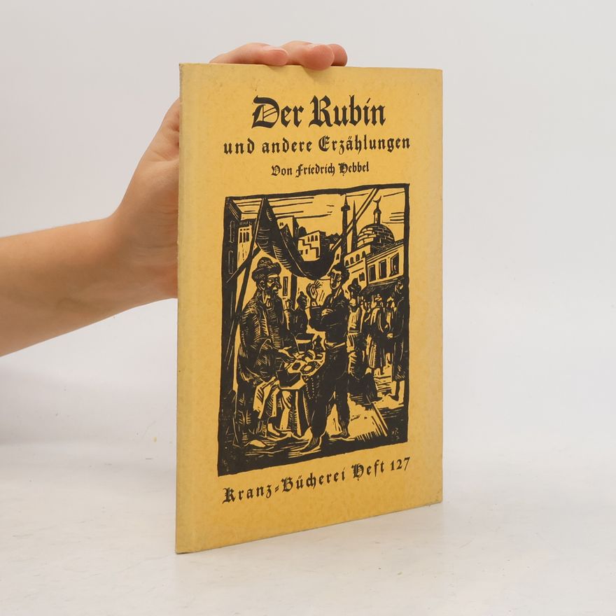 Christian Friedrich Hebbel Der Rubin und andere Erzählungen