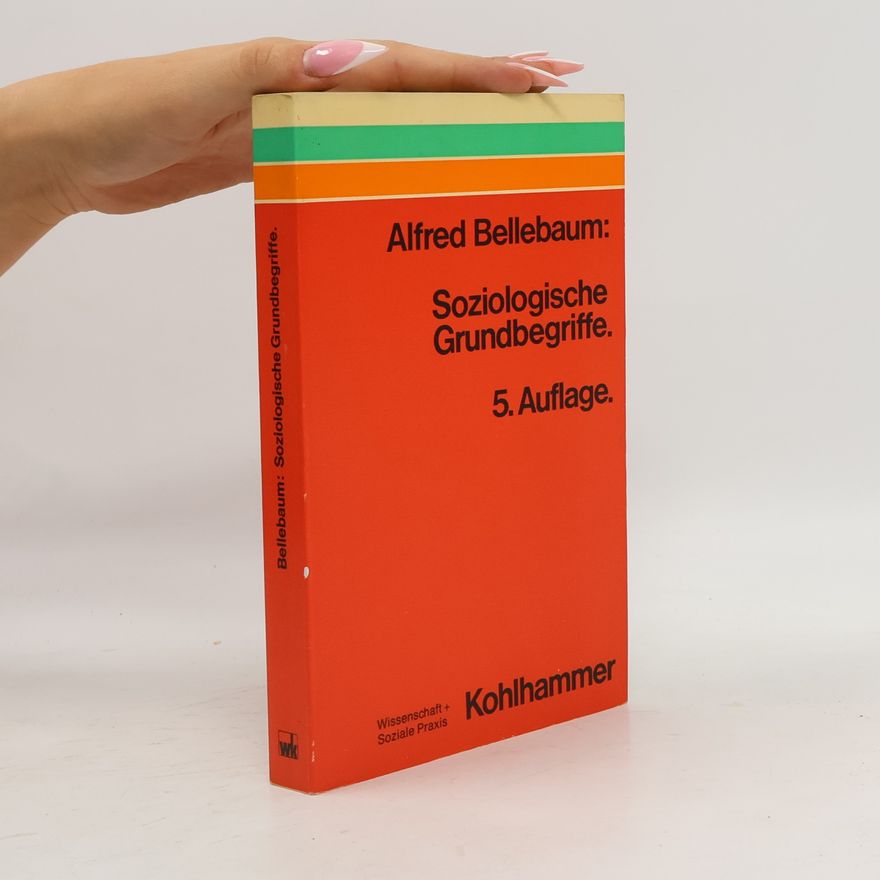 Alfred Bellebaum Soziologische Grundbegriffe