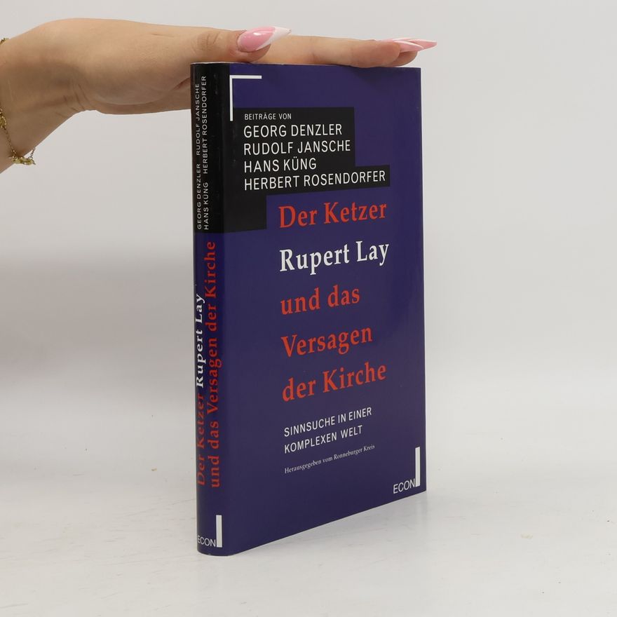 Ronneburger Kreis Der Ketzer Rupert Lay und das Versagen der Kirche
