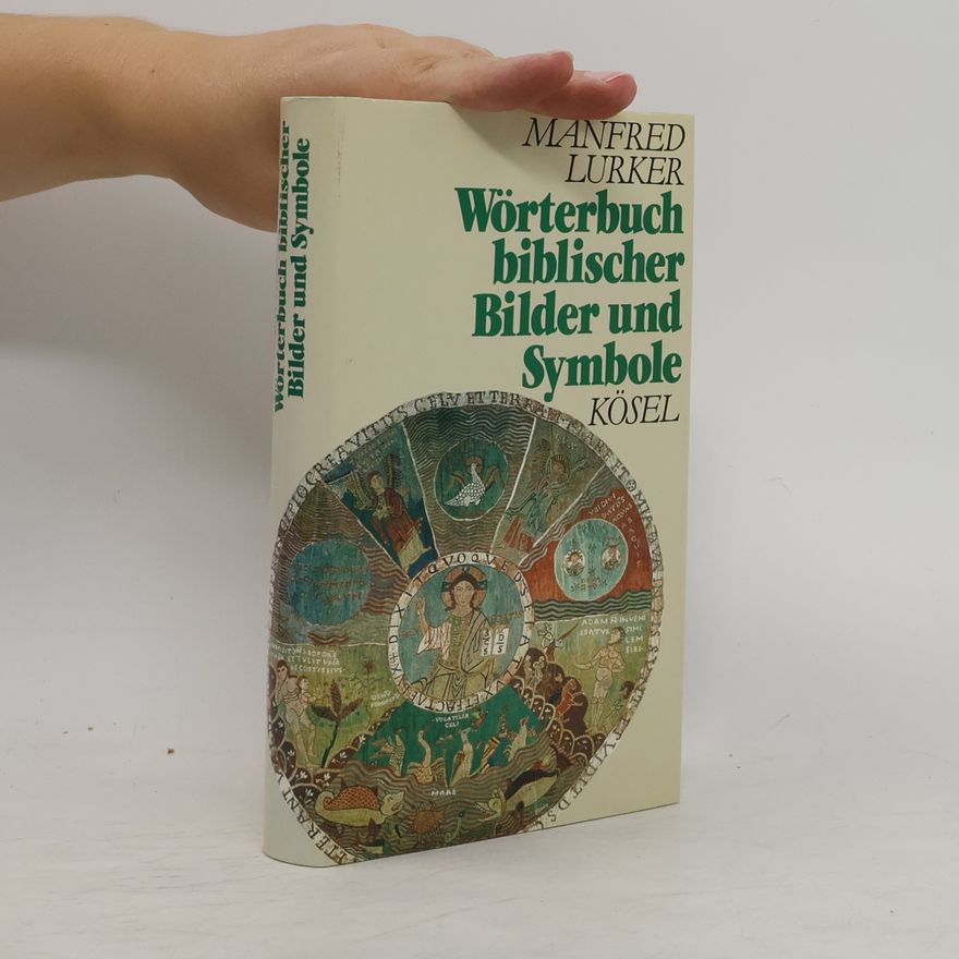 Manfred Lurker Wörterbuch biblischer Bilder und Symbole