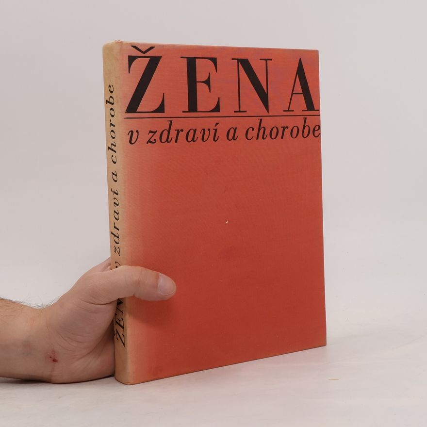 Ernest Dlhoš Žena v zdraví a chorobe
