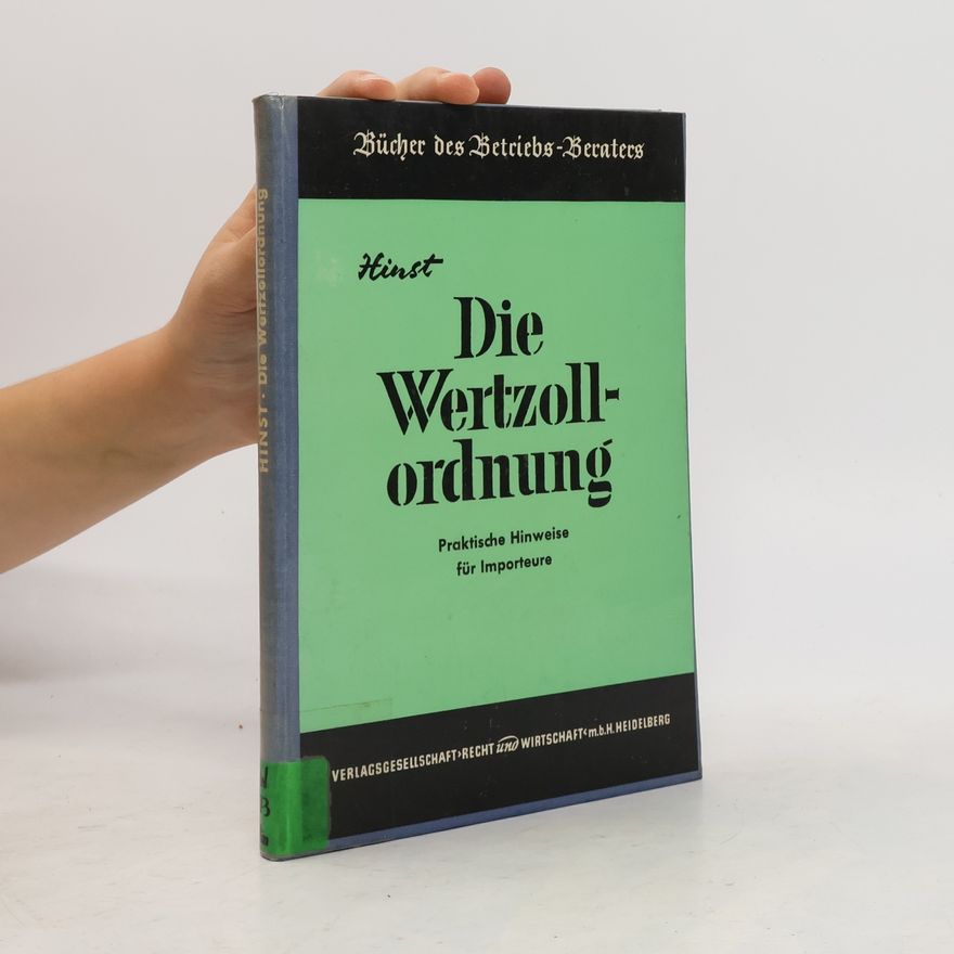 Bernhard Hinst Die Wertzollordnung