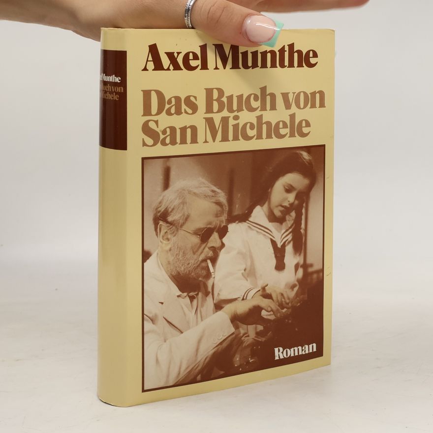 Axel Martin Fredrik Munthe Das Buch von San Michele