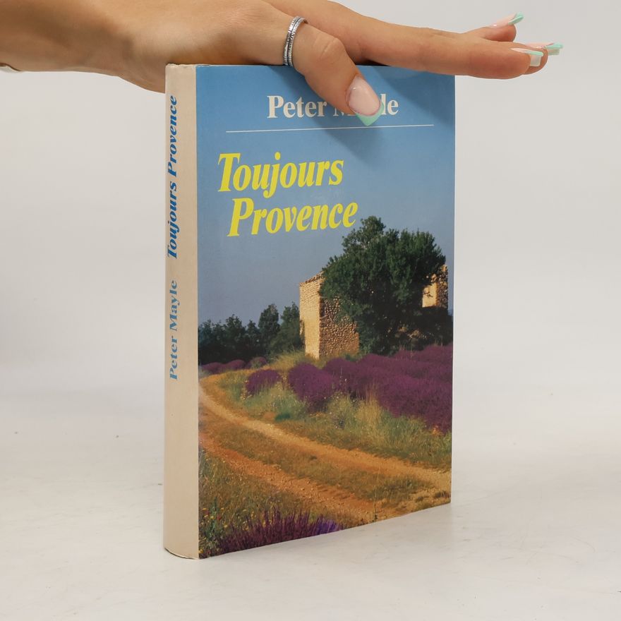 Peter Mayle Toujours Provence