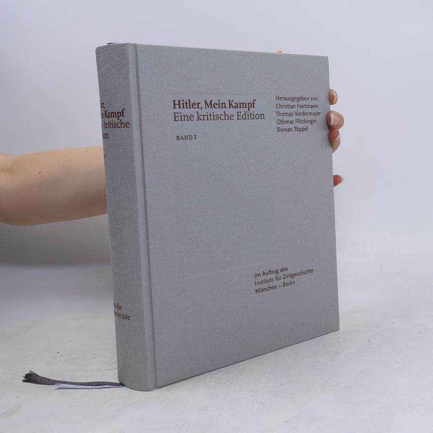Roman Töppel Hitler, Mein Kampf. Eine kritische Edition I.