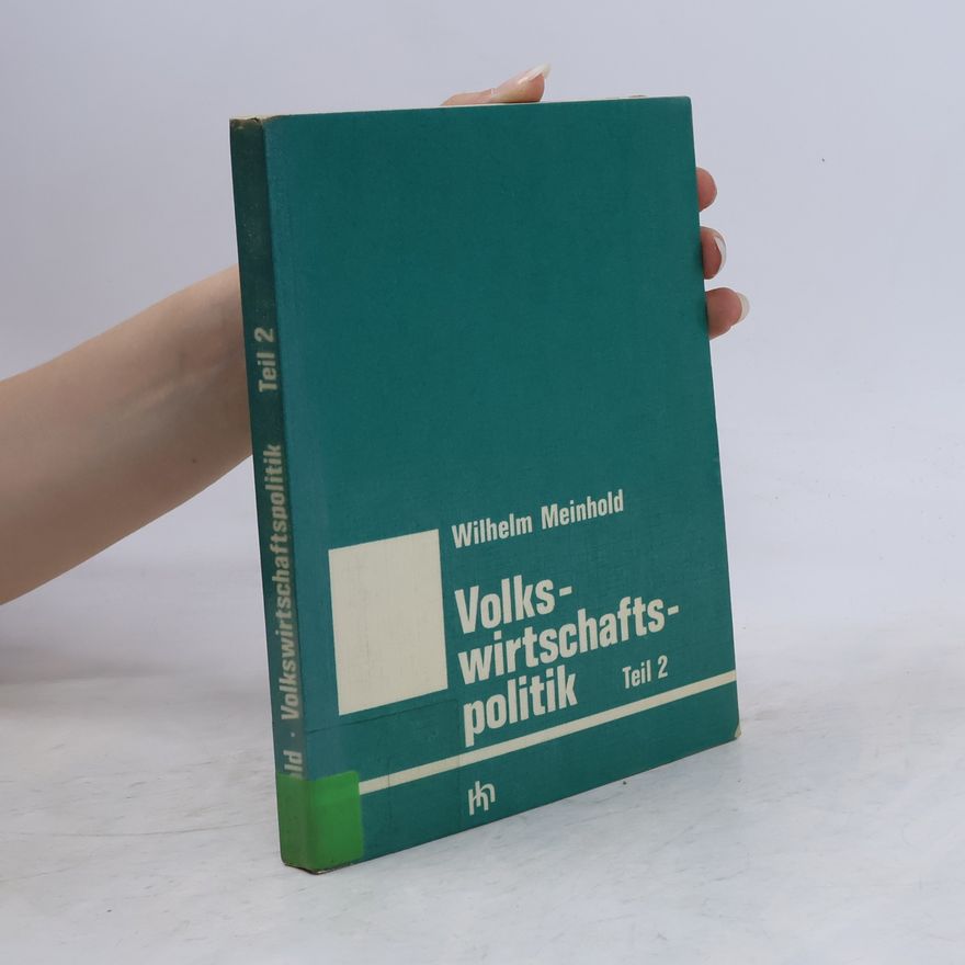 Wilhelm Meinhold Volkswirtschaftspolitik 2