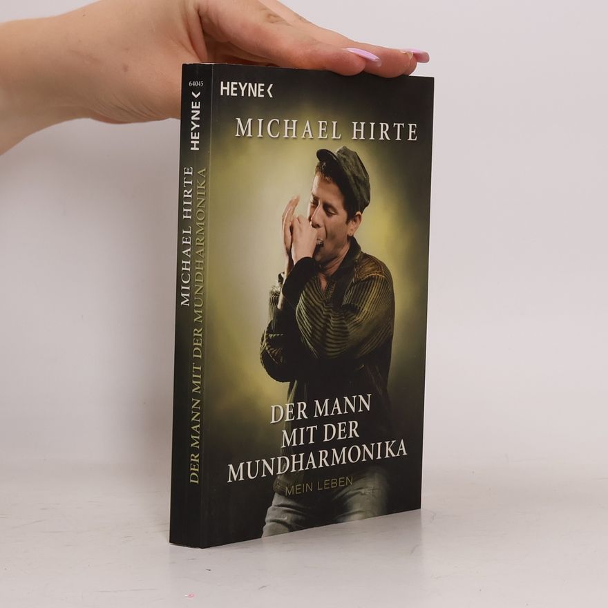 Michael Hirte Der Mann mit der Mundharmonika