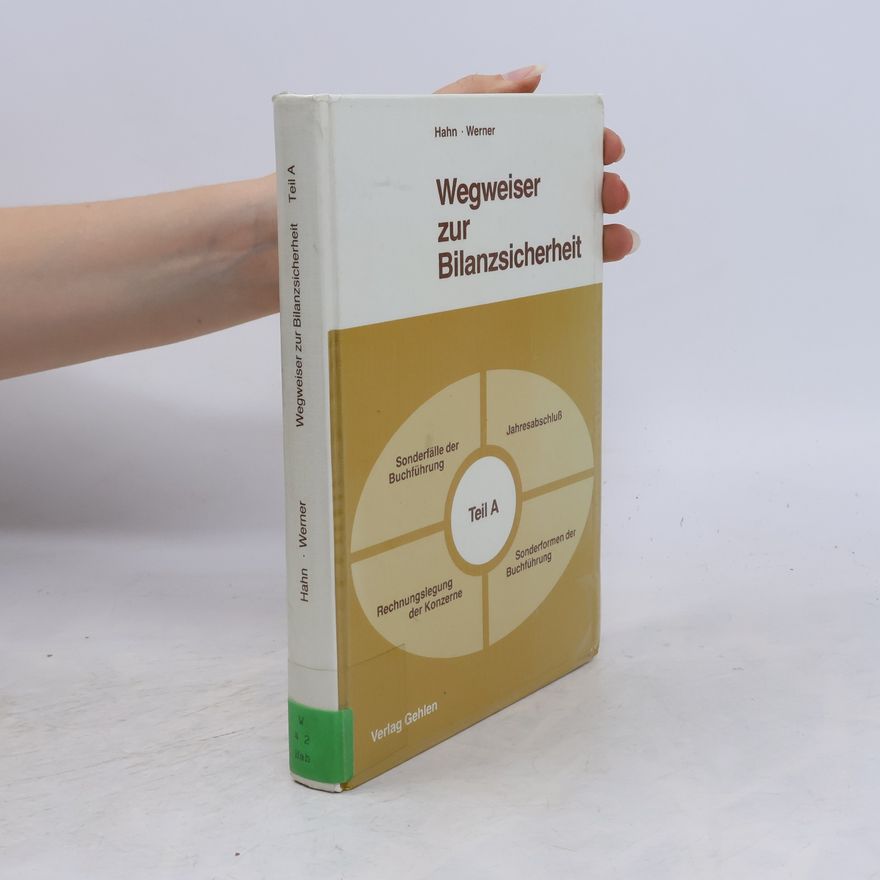 Hans Hahn Wegweiser zur Bilanzsicherheit. Teil A