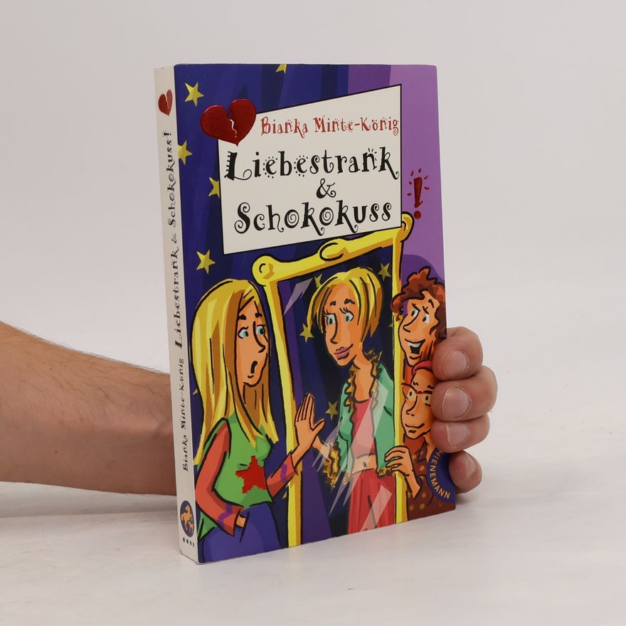 Bianka Minte-König Liebestrank & Schokokuss
