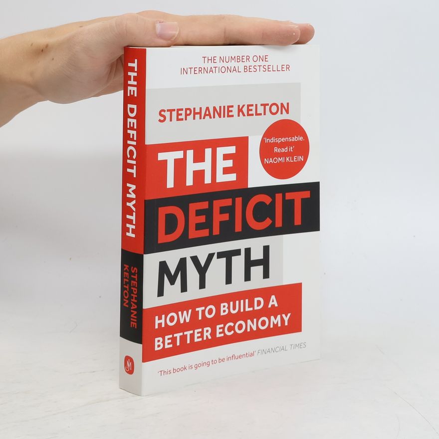 Stephanie Kelton The Deficit Myth