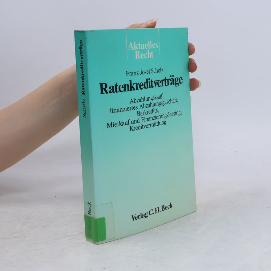 Franz Josef Scholz Ratenkreditverträge