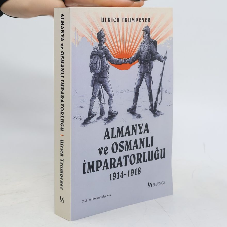 İbrahim Tolga Kara Almanya ve Osmanlı İmparatorluğu