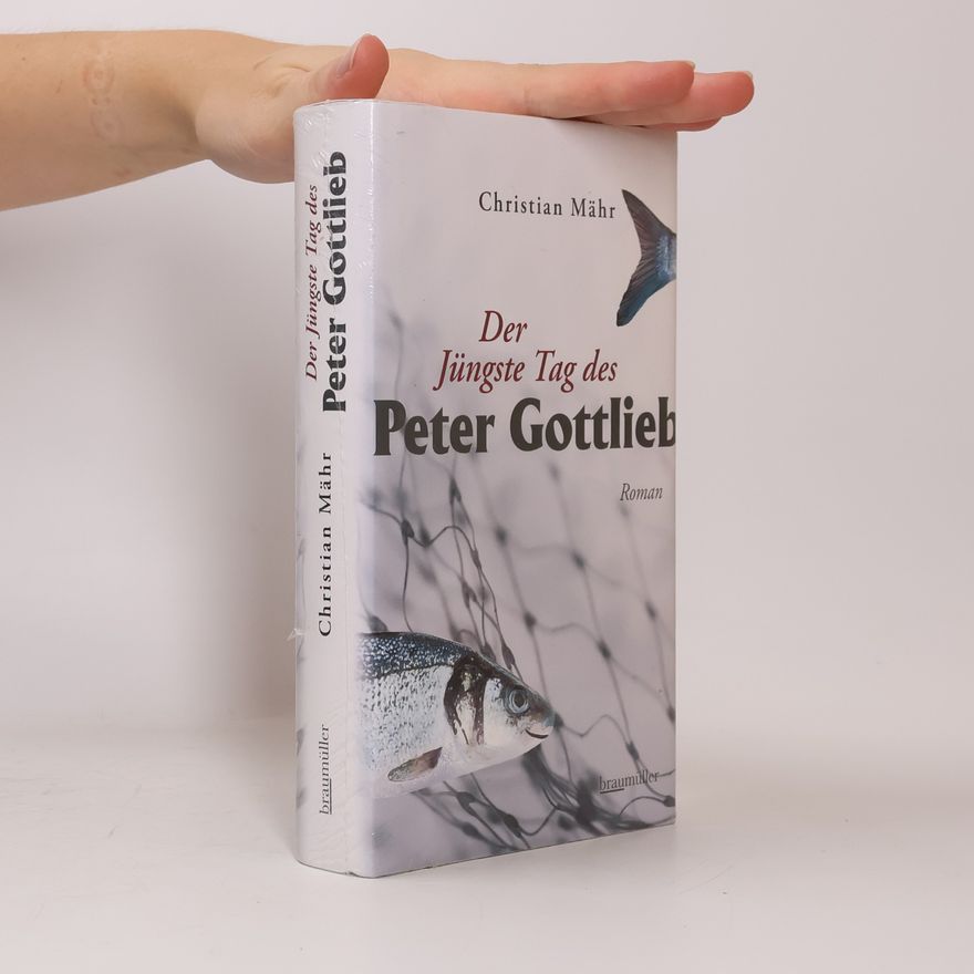 Christian Mähr Der jüngste Tag des Peter Gottlieb