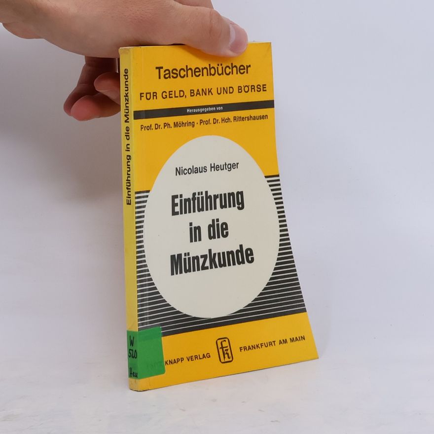 Hch. Rittershausen Taschenbücher für Geld, Bank und Börse - 68: Einführung in die Münzkunde