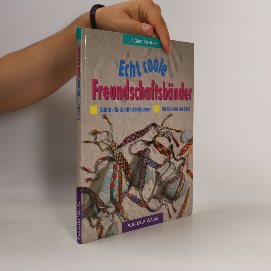 Sigrid Hennke Echt coole Freundschaftsbänder