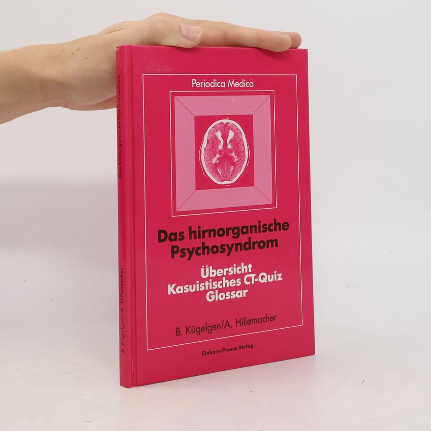 Bernhard Kügelgen Das hirnorganische Psychosyndrom
