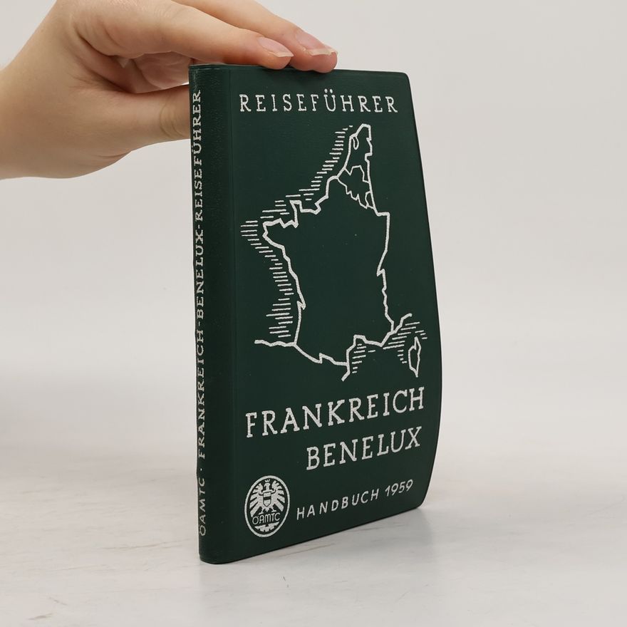 Kolektiv autorů Reiseführer Frankreich Benelux