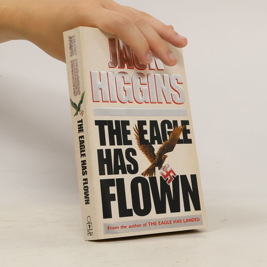 Jack Higgins The Eagle Has Flown