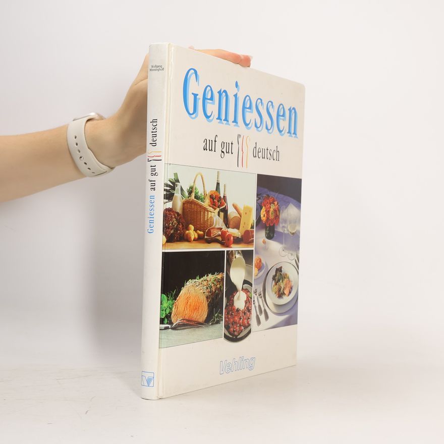 Autorenkollektiv Geniessen auf gut deutsch