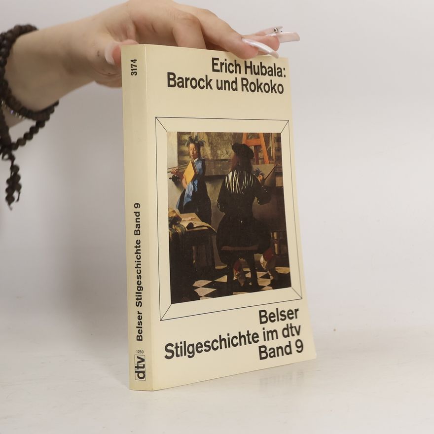 Erich Hubala Belser Stilgeschichte 9. Barock und Rokoko