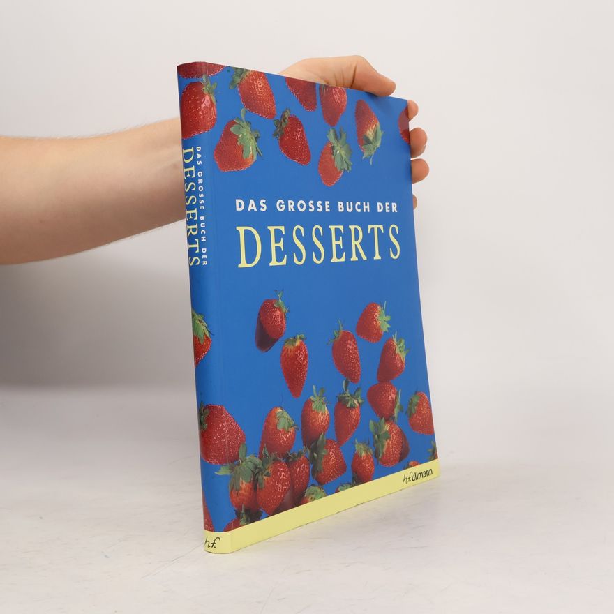 Autorenkollektiv Das grosse Buch der Desserts