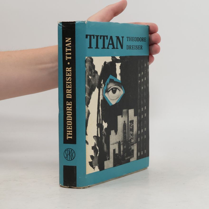 Theodore Dreiser Titan