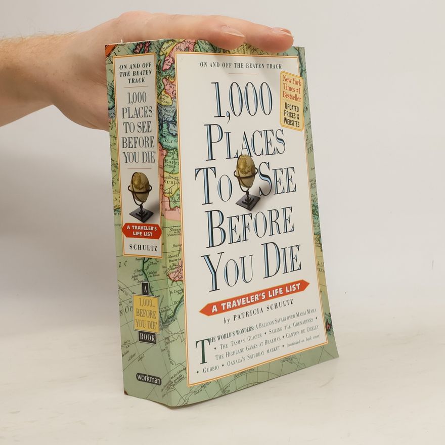 Patricia Schultz 1,000 Places to See Before You Die