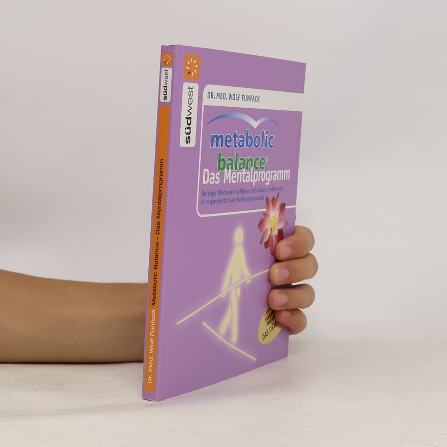 Wolf Funfack Metabolic Balance - das Mentalprogramm