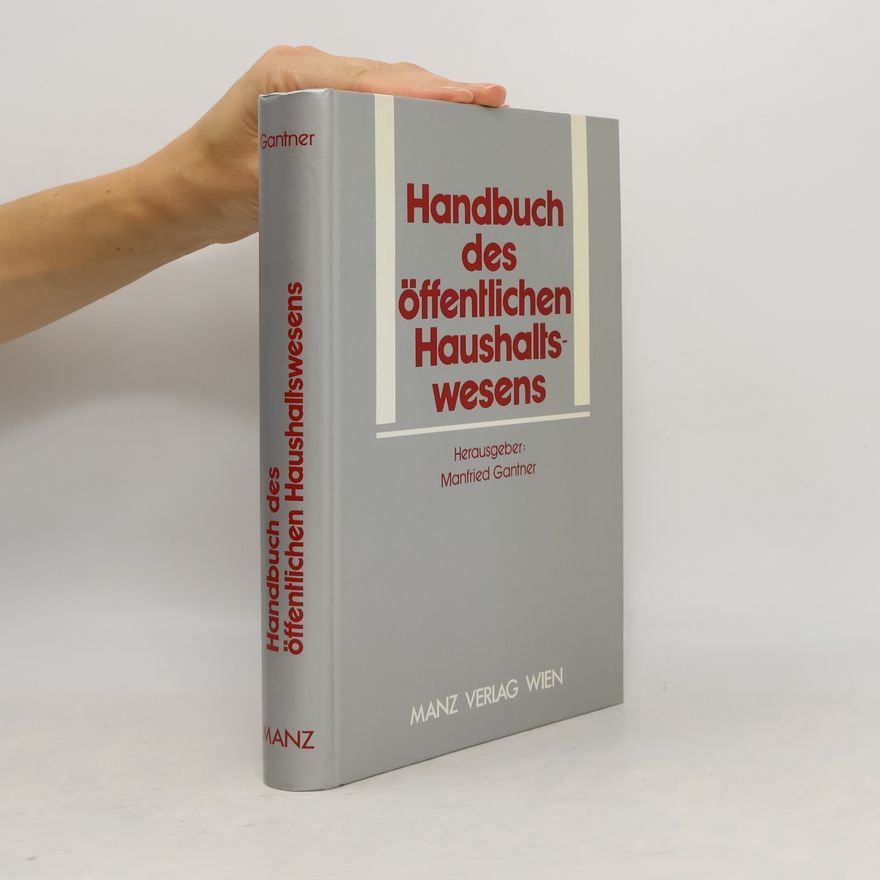 Manfred Gantner Handbuch des öffentlichen Haushaltswesens