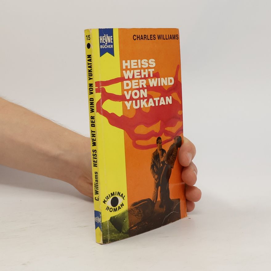 Charles Williams Heiss weht der Wind von Yucatan
