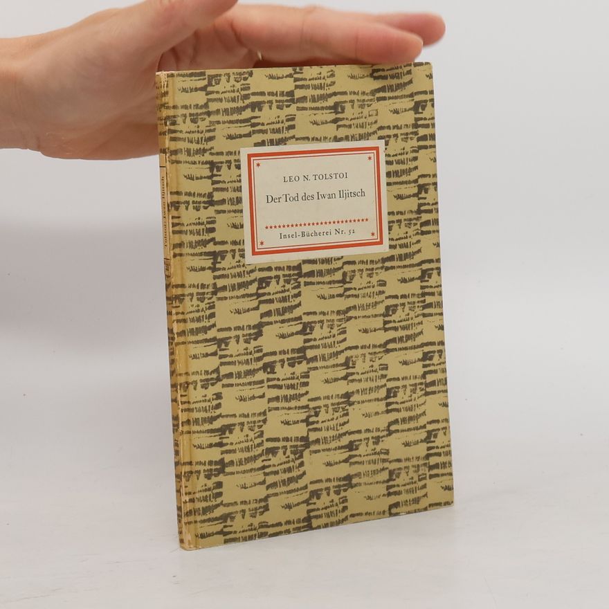 Lew Nikolajewitsch Tolstoi Der Tod des Iwan Iljitsch