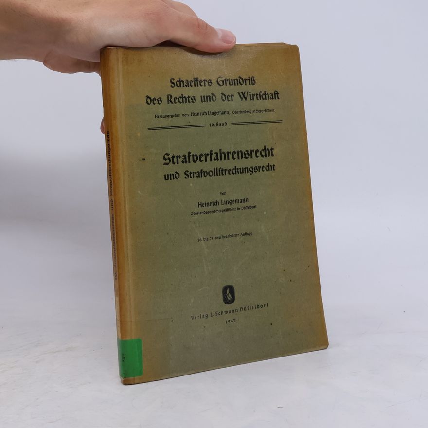 Heinrich Lingemann Strafverfahrensrecht und Strafvollstreckungsrecht