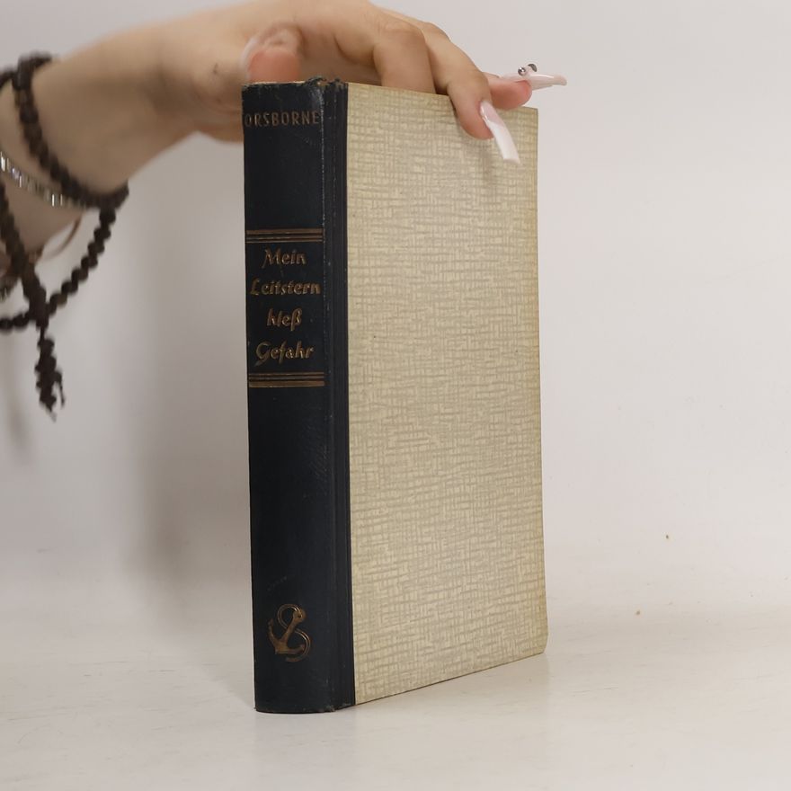 Dod Orsborne Mein Leitstern hieß Gefahr