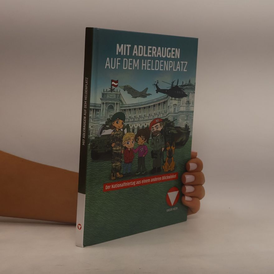 Collectif d'auteurs Mit Adleraugen auf dem Heldenplatz