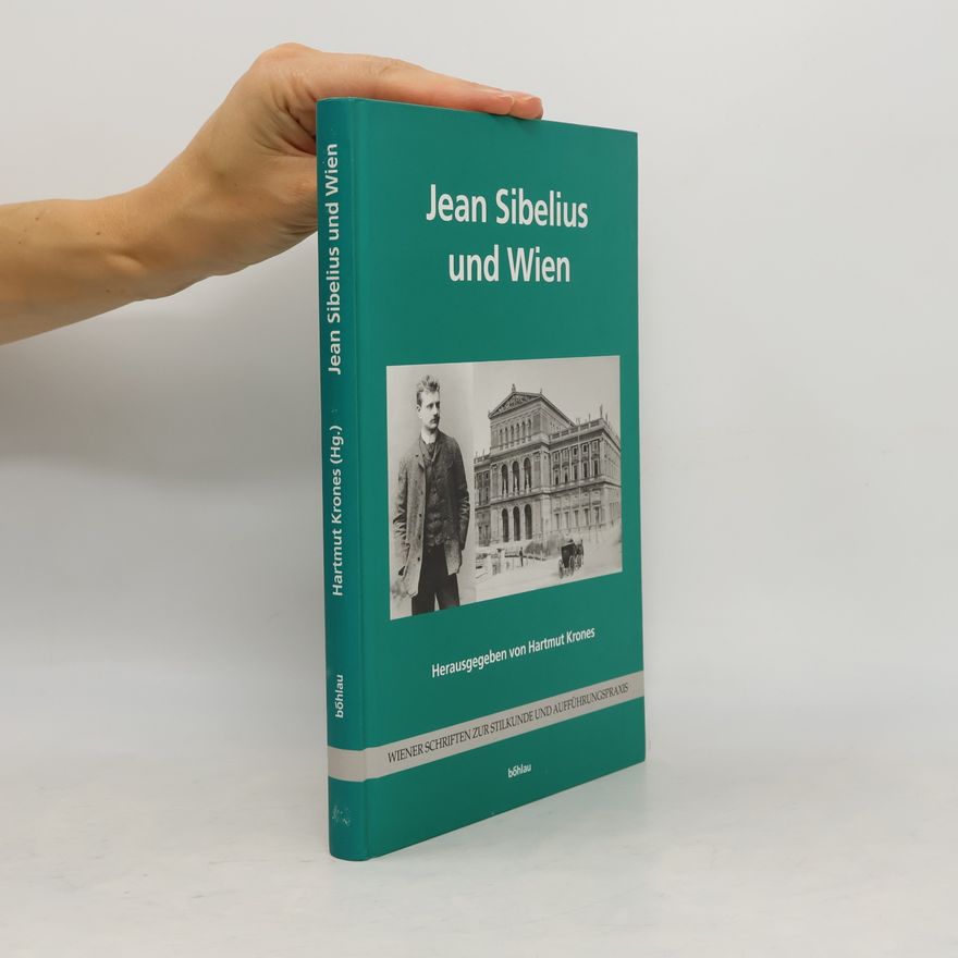 Hartmut Krones Jean Sibelius und Wien