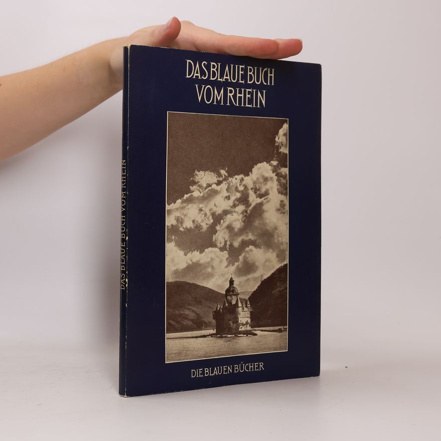 Elly Heuss-Knapp Das Blaue Buch vom Rhein