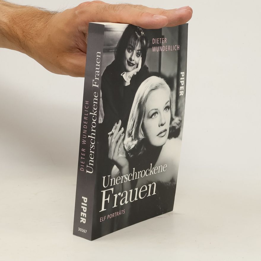 Dieter Wunderlich Unerschrockene Frauen