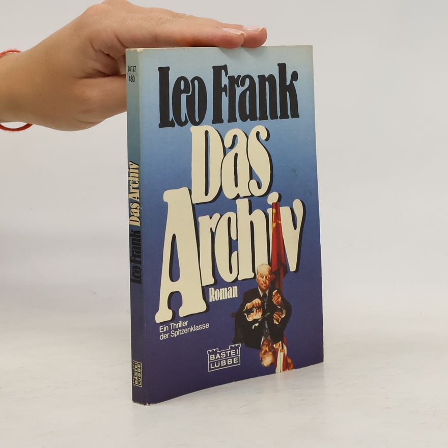 Leo Frank Das Archiv