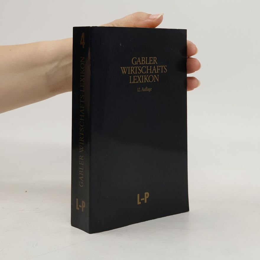 Various authors Gabler Wirtschafts-Lexikon. 12. Auflage. L-P