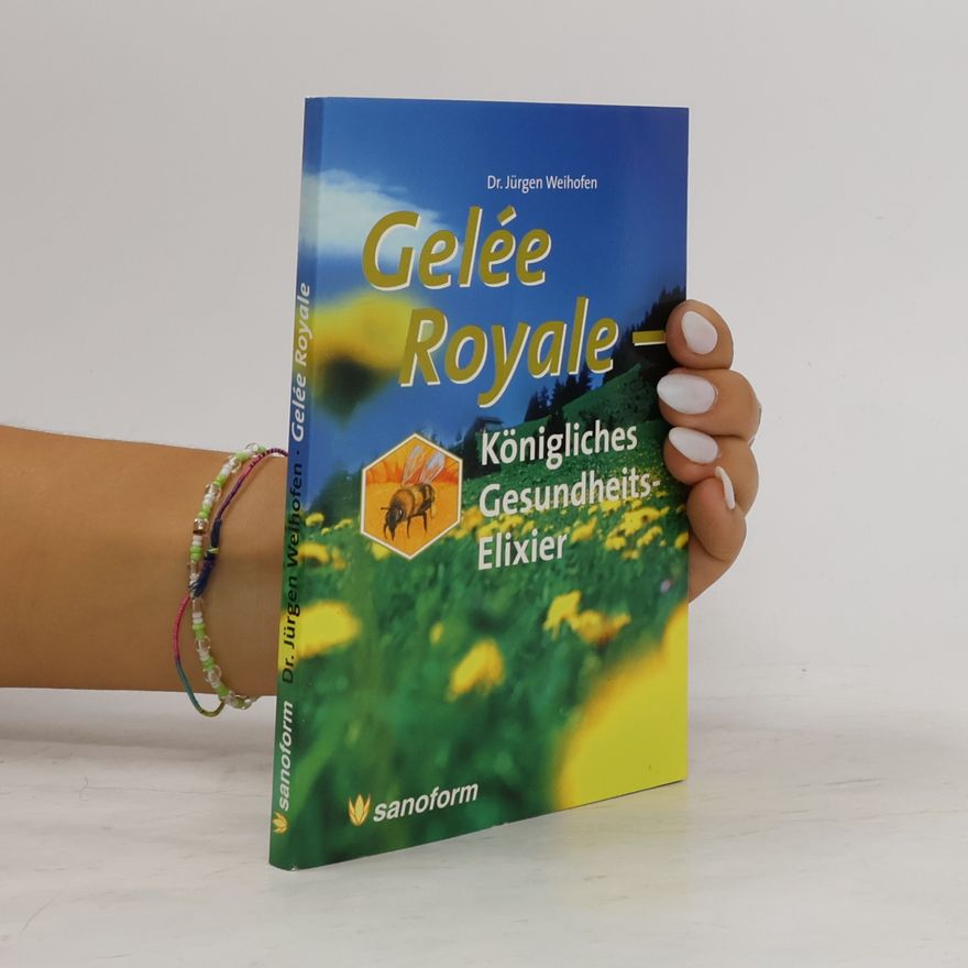 Jürgen Weihofen Gelée Royale