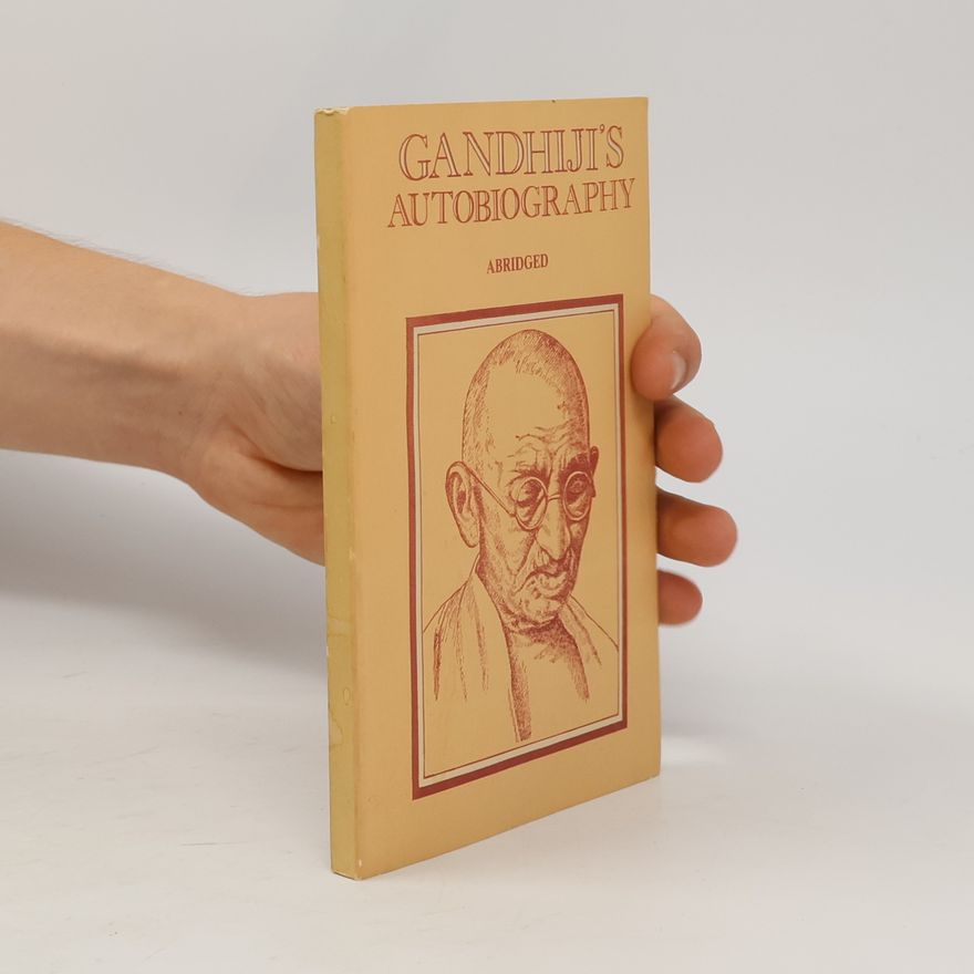 Autorenkollektiv Gandhiji's Autobiography. Abridged
