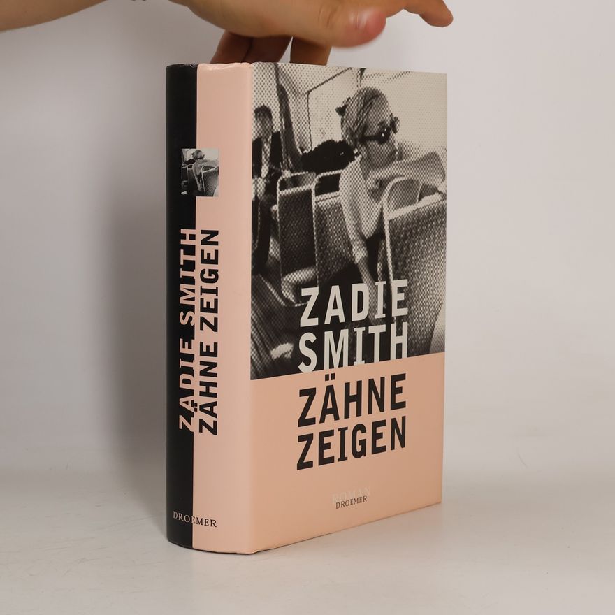 Zadie Smith Zähne zeigen