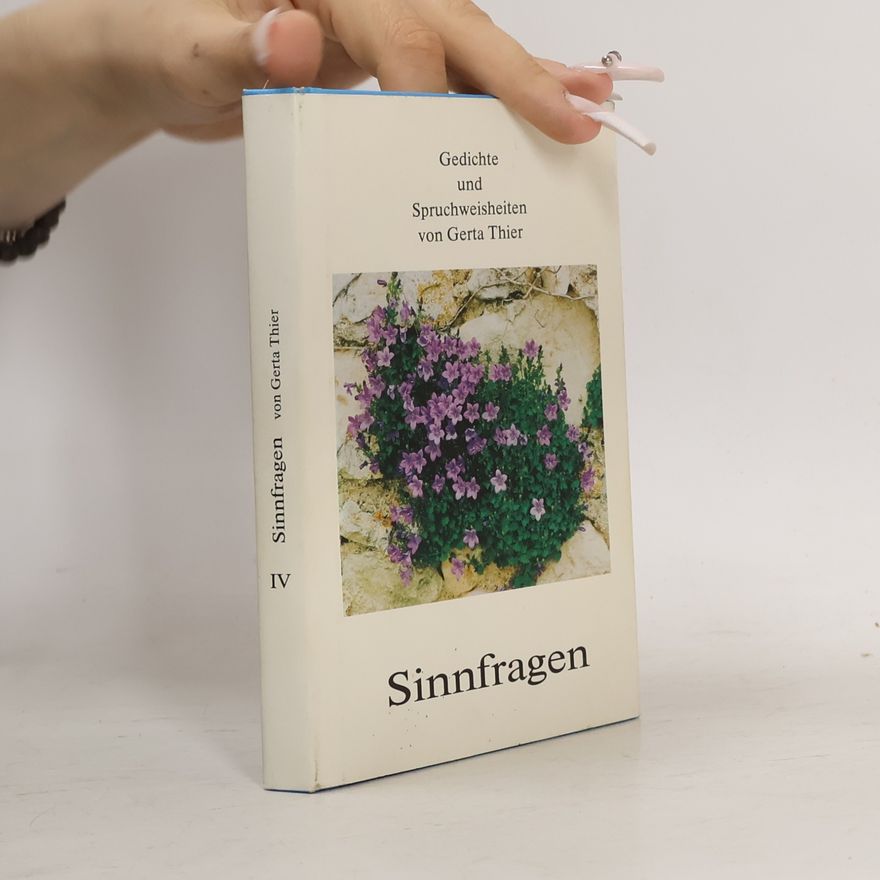Gerta Thier Sinnfragen IV.